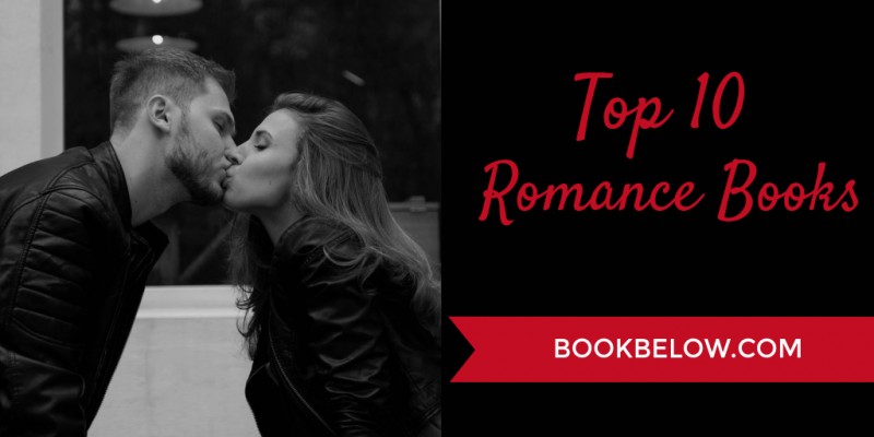 The ‘Must Read’ Top 10 Romance Books