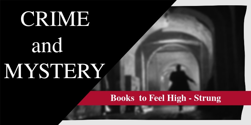 Top 10 CRIME and MYSTERY Books to Feel High - Strung