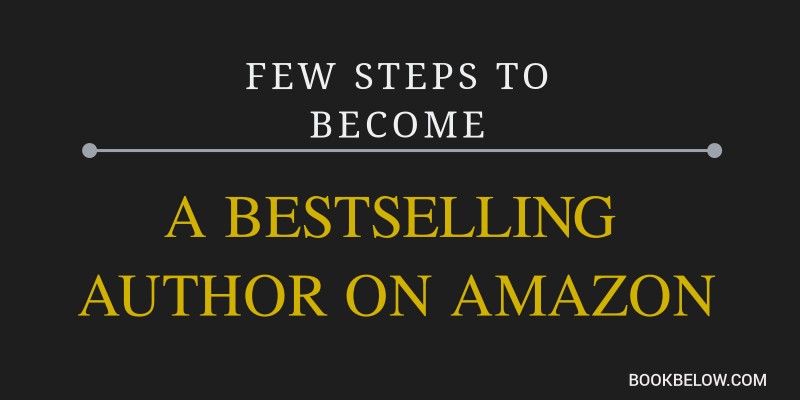 Here are Few Steps to Become a Bestselling Author