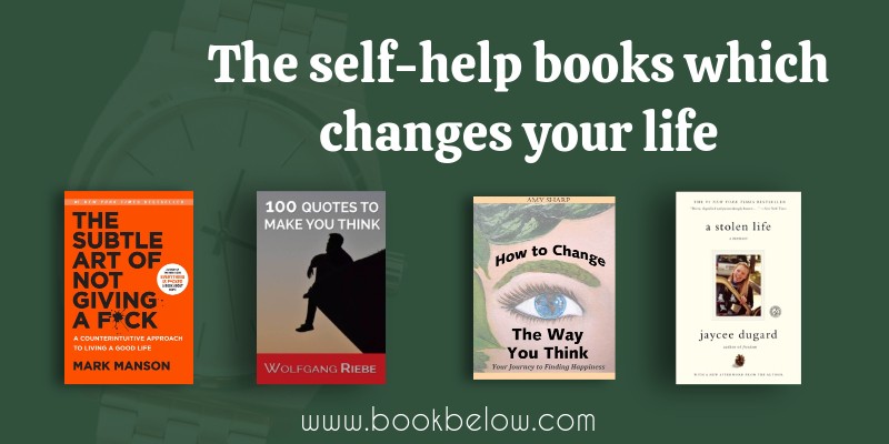 The Self-Help Books Which Changes Your Life