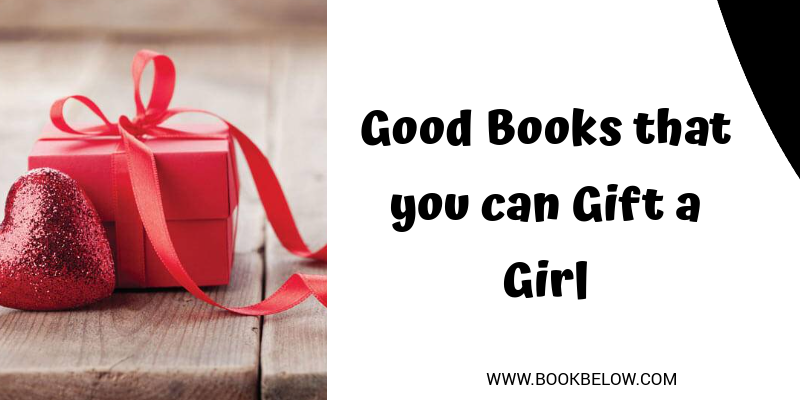 Good Books that you can Gift a Girl