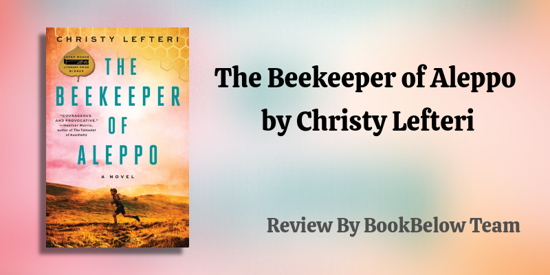 The Beekeeper of Aleppo by Christy Lefteri