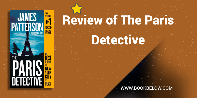 The Paris Detective By James Patterson