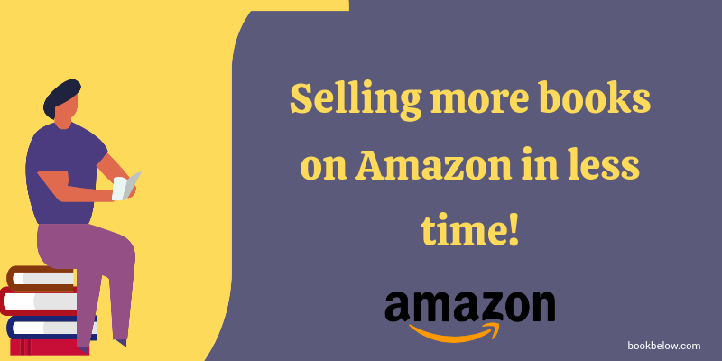 Selling more books on Amazon in less time