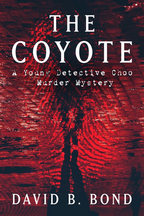 The Coyote: A Young Detective Choo Murder Mystery
