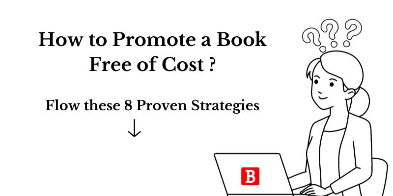Unlocking the Power of Free Book Promotion: 8 Proven Strategies