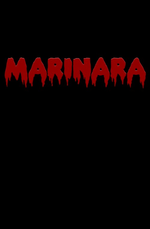MARINARA: A retro horror novel. "Get murdered. Eat pizza."