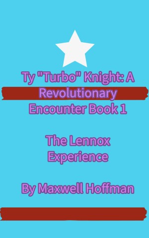Ty "Turbo" Knight: A Revolutionary Encounter Book 1 A Lennox Experience