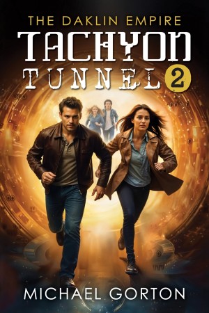 Tachyon Tunnel 2: The Daklin Empire