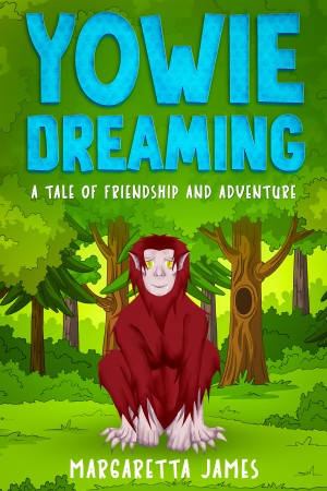 Yowie Dreaming: A Tale of Friendship and Adventure