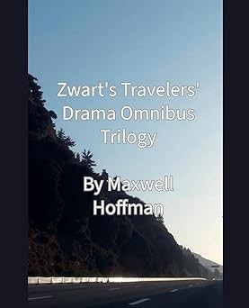Zwart's Travelers' Drama Omnibus Trilogy