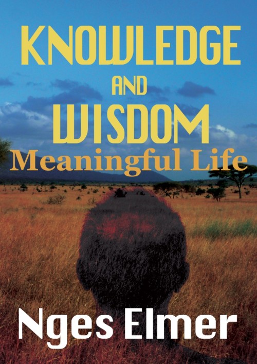 KNOWLEDGE AND WISDOM: The Most Comforting Thoughts to Make Your Life Meaningful! Book 1 of 3