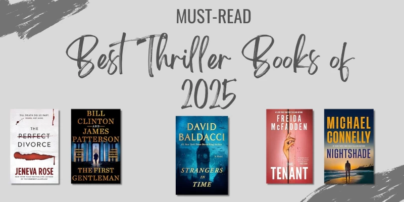 Best Thriller Books of 2025: Must-Read Suspense & Crime Novels