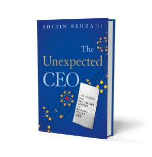 The Unexpected CEO: My Journey from Gas Station Cashier to Billion-Dollar CEO