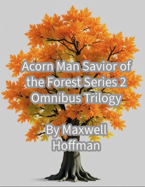Acorn Man Savior of the Forest Series 2 Omnibus Trilogy