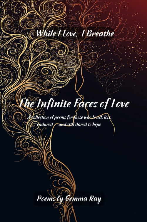 The Infinite Faces of Love: As Long as I Breathe—I Love