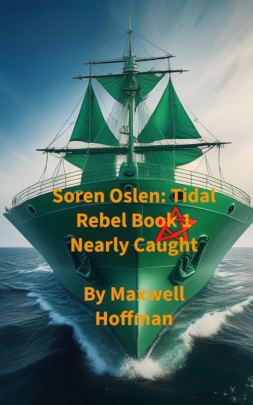 Soren Oslen: Tidal Rebel Book 1: Nearly Caught