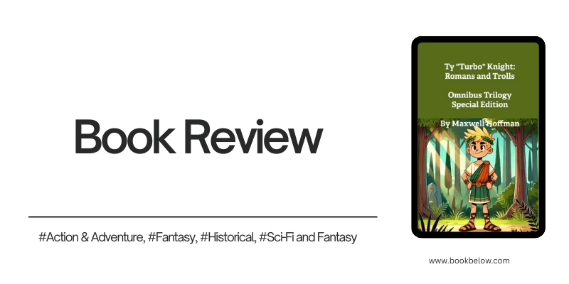 Ty "Turbo" Knight: Romans and Trolls Omnibus Trilogy Special Edition