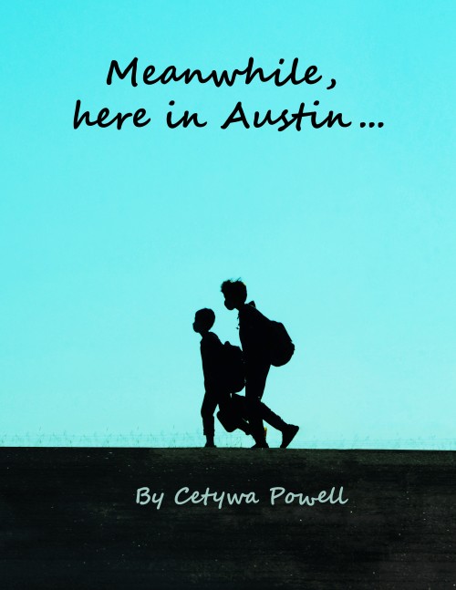 Meanwhile, here in Austin