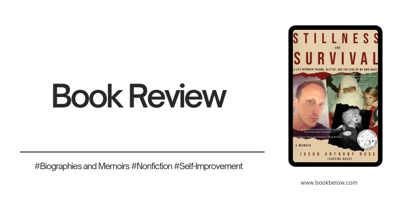 Stillness and Survival