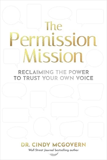 The Permission Mission: Reclaiming the Power to Trust Your Own Voice