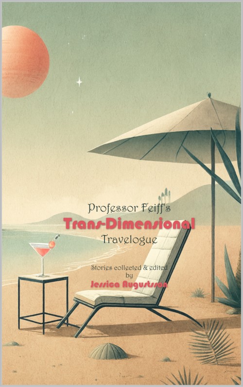 Professor Feiff's Trans-Dimensional Travelogue