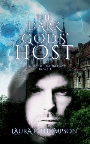 The Dark Gods' Host: Witches of Tradbeldam Book 3
