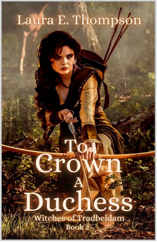 To Crown A Duchess: Witches of Tradbeldam