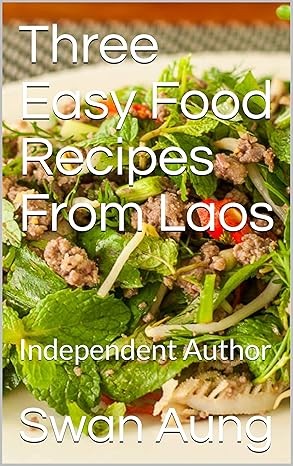 Three Easy Food Recipes From Laos