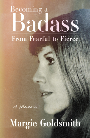 Becoming a Badass: From Fearful to Fierce