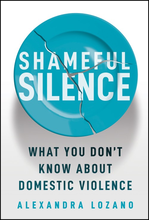 Shameful Silence: What You Don't Know About Domestic Violence