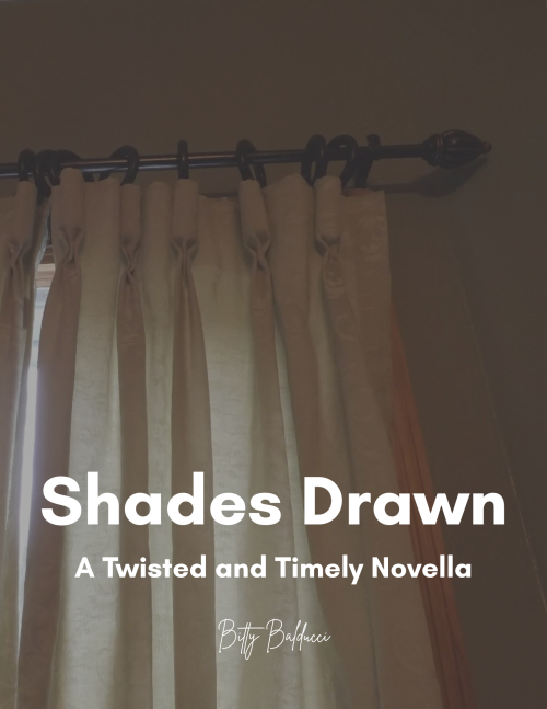 Shades Drawn: A Twisted and Timely Novella