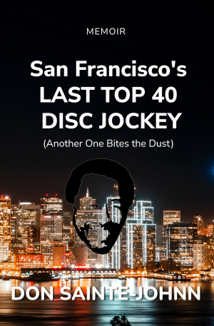 San Francisco's LAST TOP 40 DISC JOCKEY: (Another One Bites the Dust)