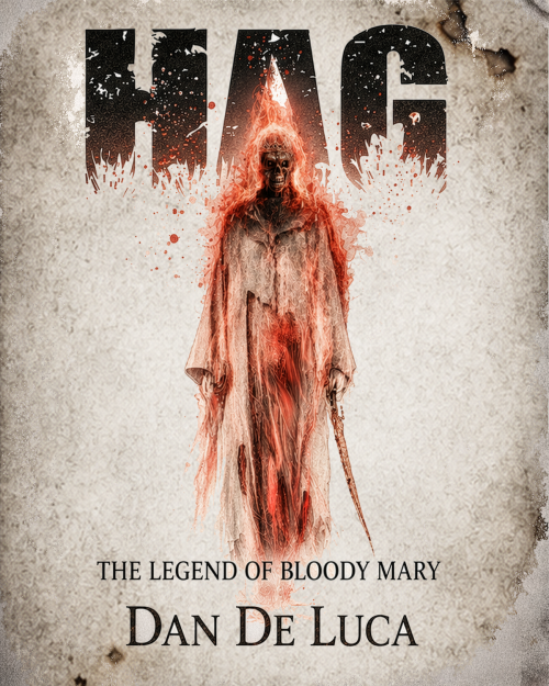 Hag, The Legend of Bloody Mary