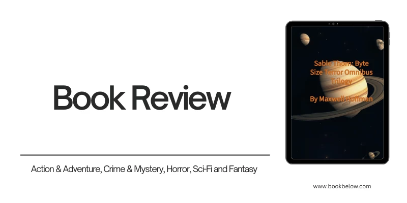 Sable Thorn: Byte Size Terror Omnibus Trilogy