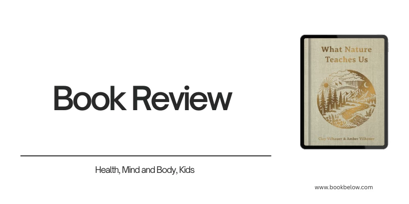 What Nature Teaches Us: A Book About Being the Light