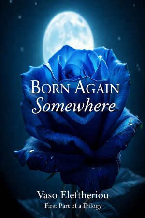 BORN AGAIN SOMEWHERE