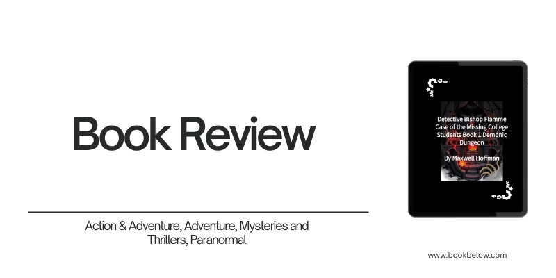 Detective Bishop Flamme: Case of the Missing College Students Omonibus Trilogy